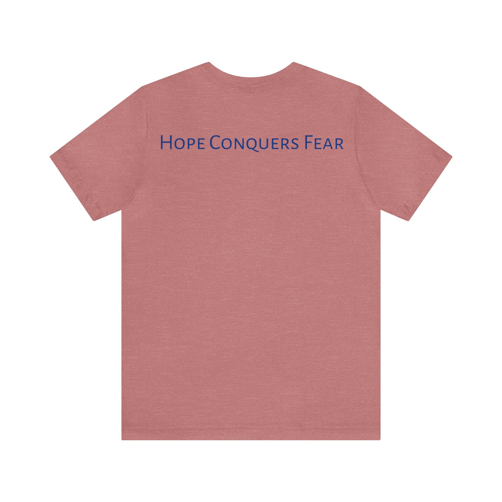 Hope Conquers Fear Jersey Tee - Bella+Canvas 3001 Heather Ice Blue Airlume Cotton Bella+Canvas 3001 Crew Neckline Jersey Short Sleeve Lightweight Fabric Mental Health Support Retail Fit Tear-away Label Tee Unisex Tee T-Shirt 10614607557042953444_2048 Printify