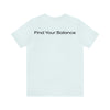 Find Your Balance Jersey Tee - Bella+Canvas 3001 Heather Mauve Airlume Cotton Bella+Canvas 3001 Crew Neckline Jersey Short Sleeve Lightweight Fabric Mental Health Support Retail Fit Tear-away Label Tee Unisex Tee T-Shirt 11519189424028457054_2048 Printify