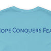 Hope Conquers Fear Jersey Tee - Bella+Canvas 3001 Heather Ice Blue Airlume Cotton Bella+Canvas 3001 Crew Neckline Jersey Short Sleeve Lightweight Fabric Mental Health Support Retail Fit Tear-away Label Tee Unisex Tee T-Shirt 11748304347272019711_2048 Printify
