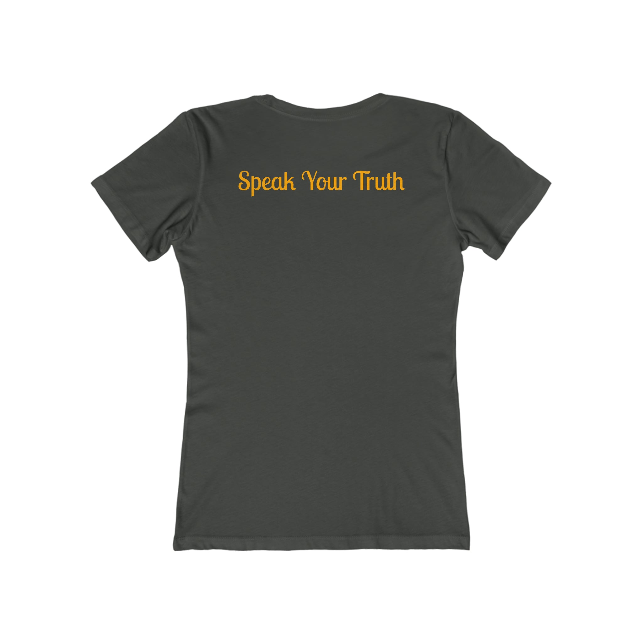 Speak Your Truth Boyfriend Tee: Advocate Authenticity Solid Heavy Metal Awareness Break the Stigma Mental Health Support Pledge Donation slim fit shirt Tee women shirt T-Shirt 11849755538425657830_2048 Printify