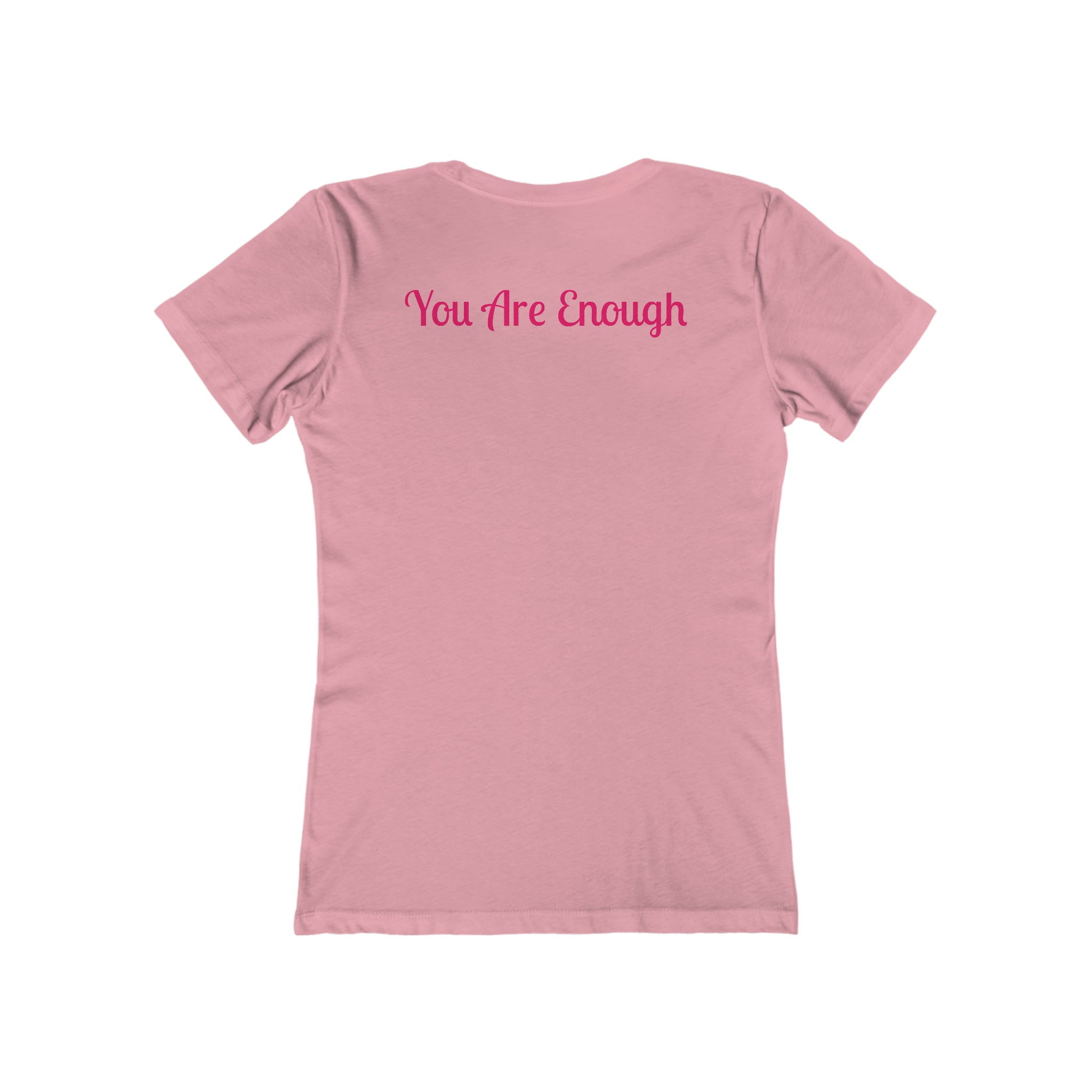 You Are Enough Boyfriend Tee: Affirm Your Worth Solid Light Pink Awareness Break the Stigma Mental Health Support Pledge Donation slim fit shirt Tee women shirt T-Shirt 12718630596078754632_2048_7746f379-6a7a-439e-9a76-0ac6fc652616 Printify
