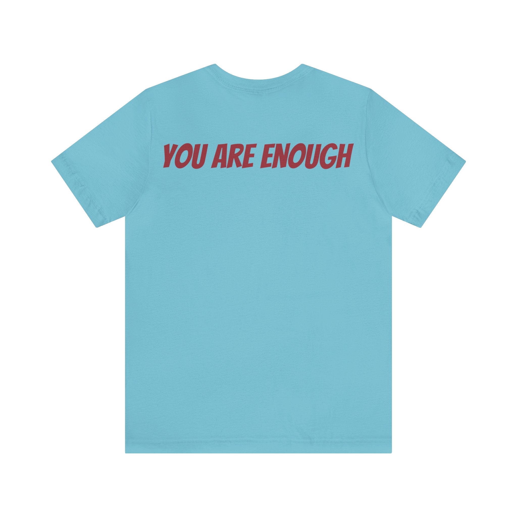 You Are Enough Short Sleeve Tee Bella+Canvas 3001 Heather Mauve Airlume Cotton Bella+Canvas 3001 Crew Neckline Jersey Short Sleeve Lightweight Fabric Mental Health Support Retail Fit Tear-away Label Tee Unisex Tee T-Shirt 14147723378827578469_2048 Printify