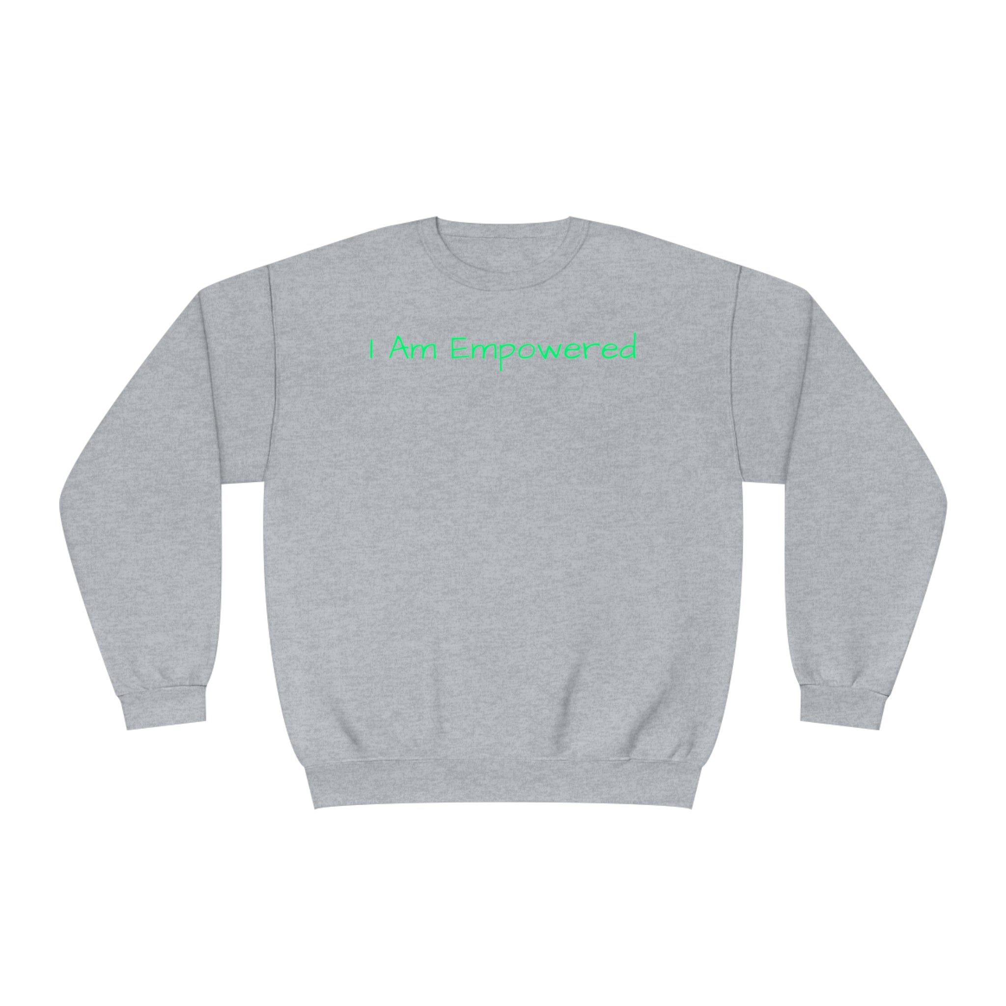 I Am Empowered Fleece Sweatshirt - Style Guaranteed Sandstone Comfy Sweater Cozy Sweatshirt Crewneck Sweatshirt Fleece Pullover Graphic Sweatshirt Men's Sweatshirt Streatwear Sweatshirt Warm Outerwear Women's Sweatshirt Sweatshirt 14346960402833840507_2048 Printify
