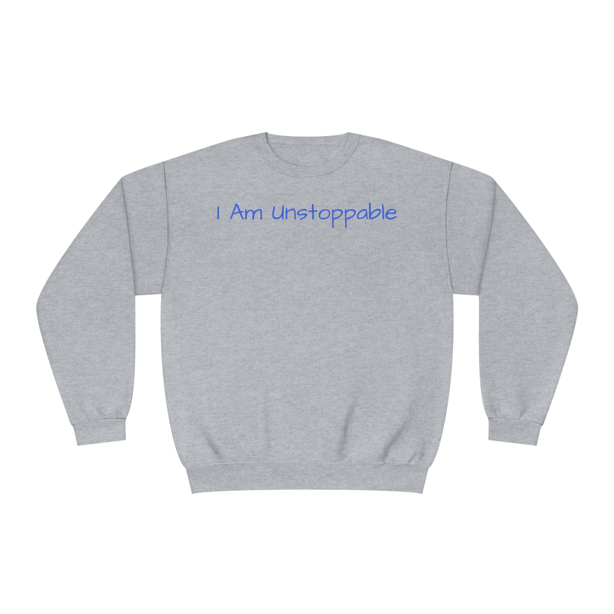 I Am Unstoppable Fleece Sweatshirt: Empowering Sandstone Comfy Sweater Cozy Sweatshirt Crewneck Sweatshirt Fleece Pullover Graphic Sweatshirt Men's Sweatshirt Streatwear Sweatshirt Warm Outerwear Women's Sweatshirt Sweatshirt 1541618050333072685_2048 Printify