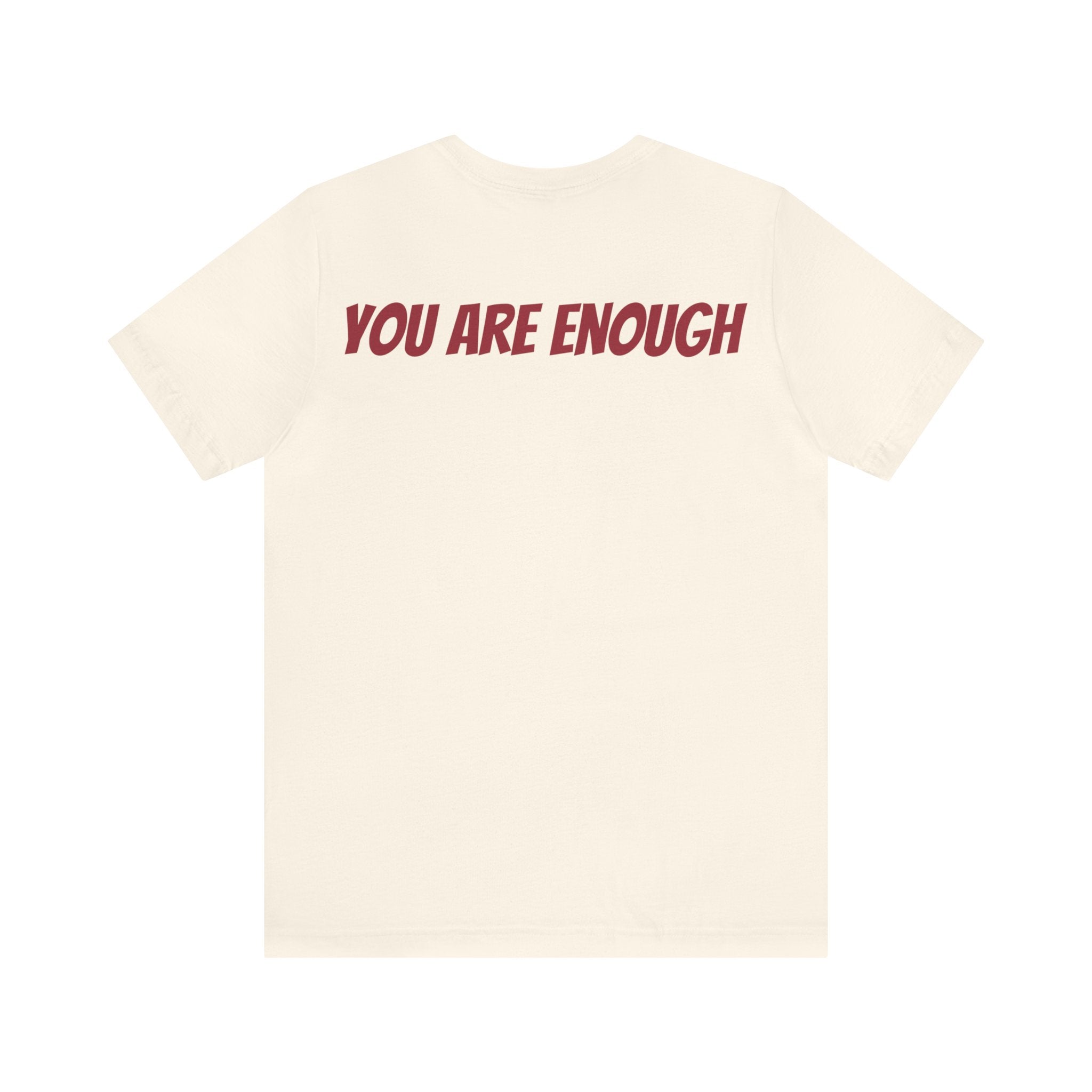 You Are Enough Short Sleeve Tee Bella+Canvas 3001 Heather Mauve Airlume Cotton Bella+Canvas 3001 Crew Neckline Jersey Short Sleeve Lightweight Fabric Mental Health Support Retail Fit Tear-away Label Tee Unisex Tee T-Shirt 15645379144478955900_2048 Printify
