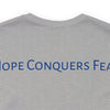 Hope Conquers Fear Jersey Tee - Bella+Canvas 3001 Heather Ice Blue Airlume Cotton Bella+Canvas 3001 Crew Neckline Jersey Short Sleeve Lightweight Fabric Mental Health Support Retail Fit Tear-away Label Tee Unisex Tee T-Shirt 16666063287237312759_2048 Printify