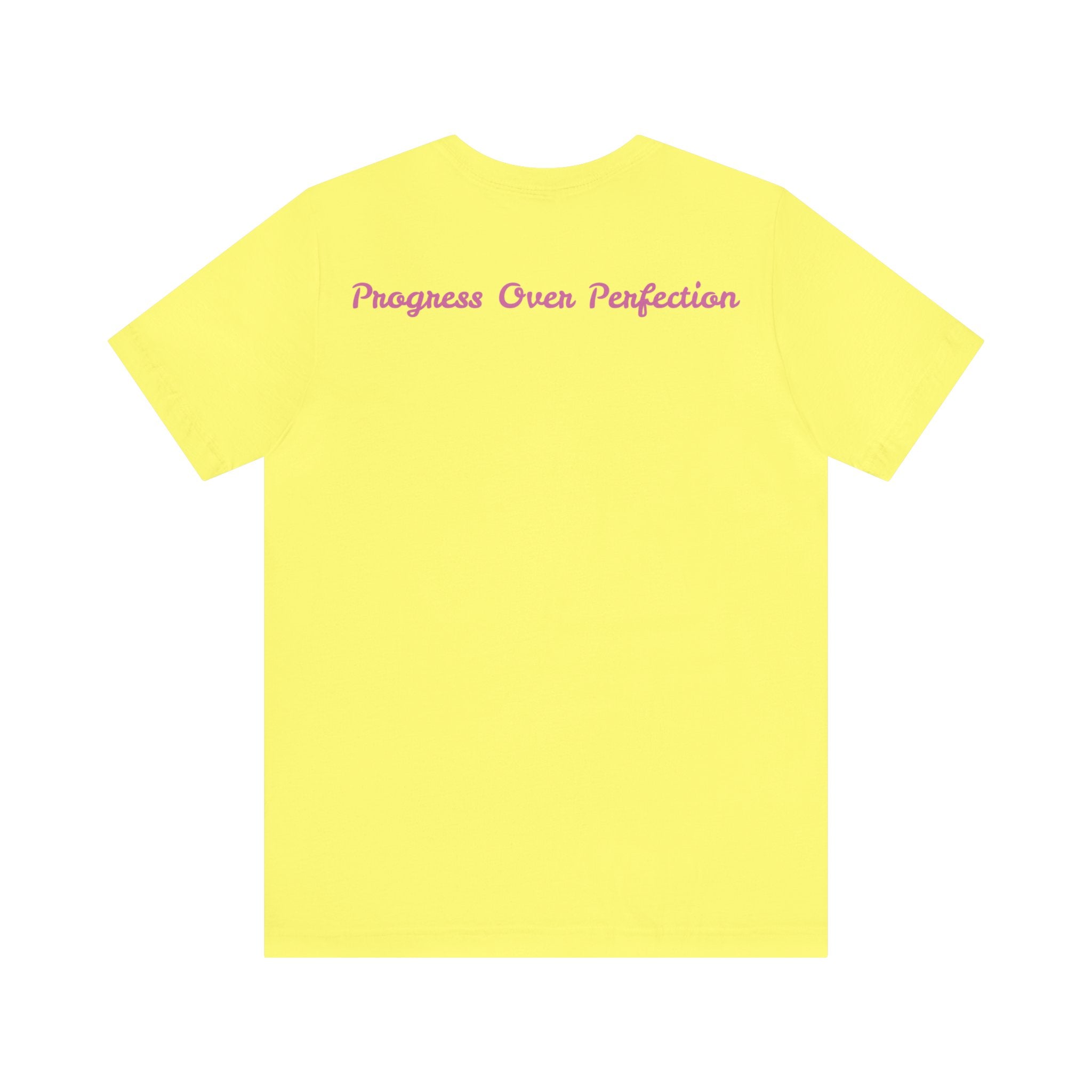 Progress Over Perfection Tee - Bella+Canvas 3001 Yellow Airlume Cotton Bella+Canvas 3001 Crew Neckline Jersey Short Sleeve Lightweight Fabric Mental Health Support Retail Fit Tear-away Label Tee Unisex Tee T-Shirt 16719361133966833348_2048 Printify