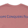 Hope Conquers Fear Jersey Tee - Bella+Canvas 3001 Heather Ice Blue Airlume Cotton Bella+Canvas 3001 Crew Neckline Jersey Short Sleeve Lightweight Fabric Mental Health Support Retail Fit Tear-away Label Tee Unisex Tee T-Shirt 17161843185285429460_2048 Printify