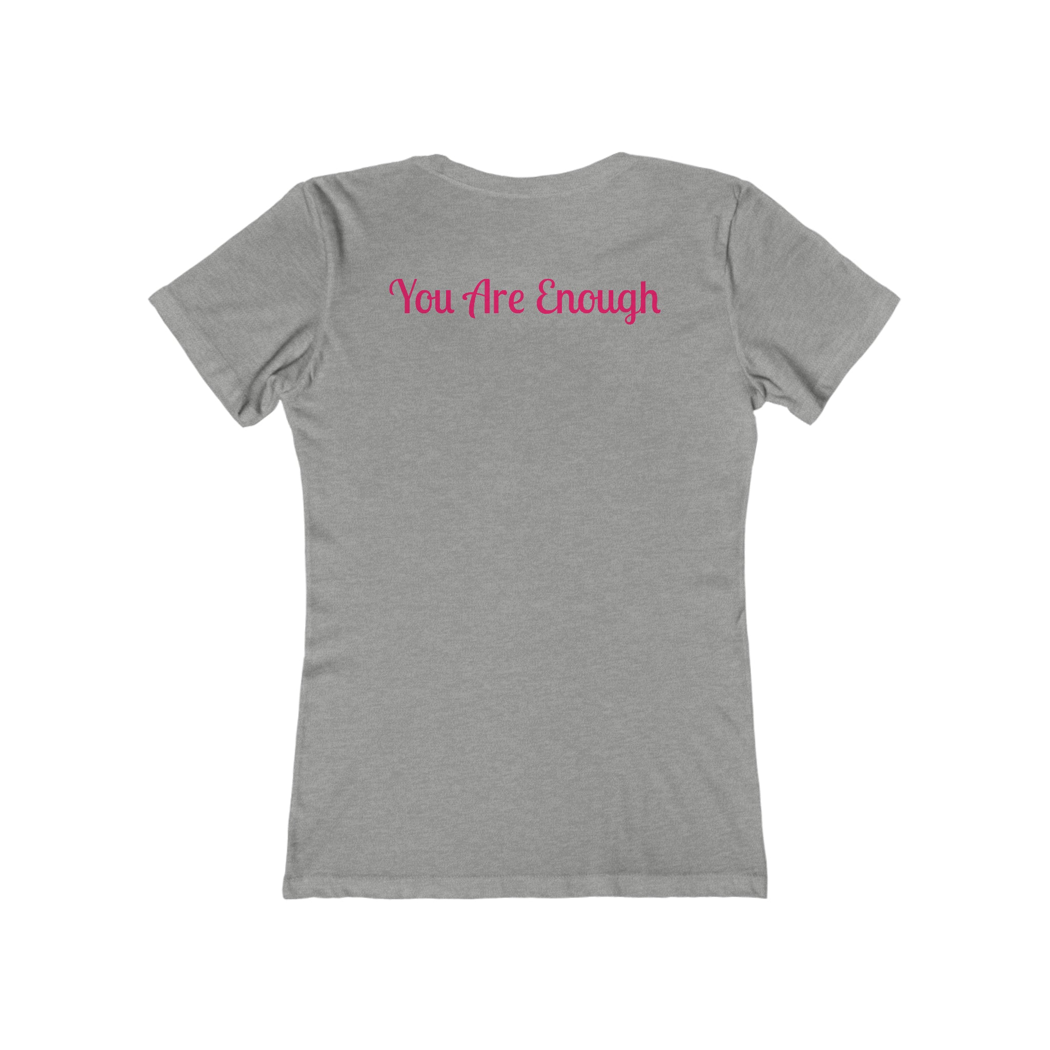You Are Enough Boyfriend Tee: Affirm Your Worth Heather Grey Awareness Break the Stigma Mental Health Support Pledge Donation slim fit shirt Tee women shirt T-Shirt 17196007914697675904_2048 Printify
