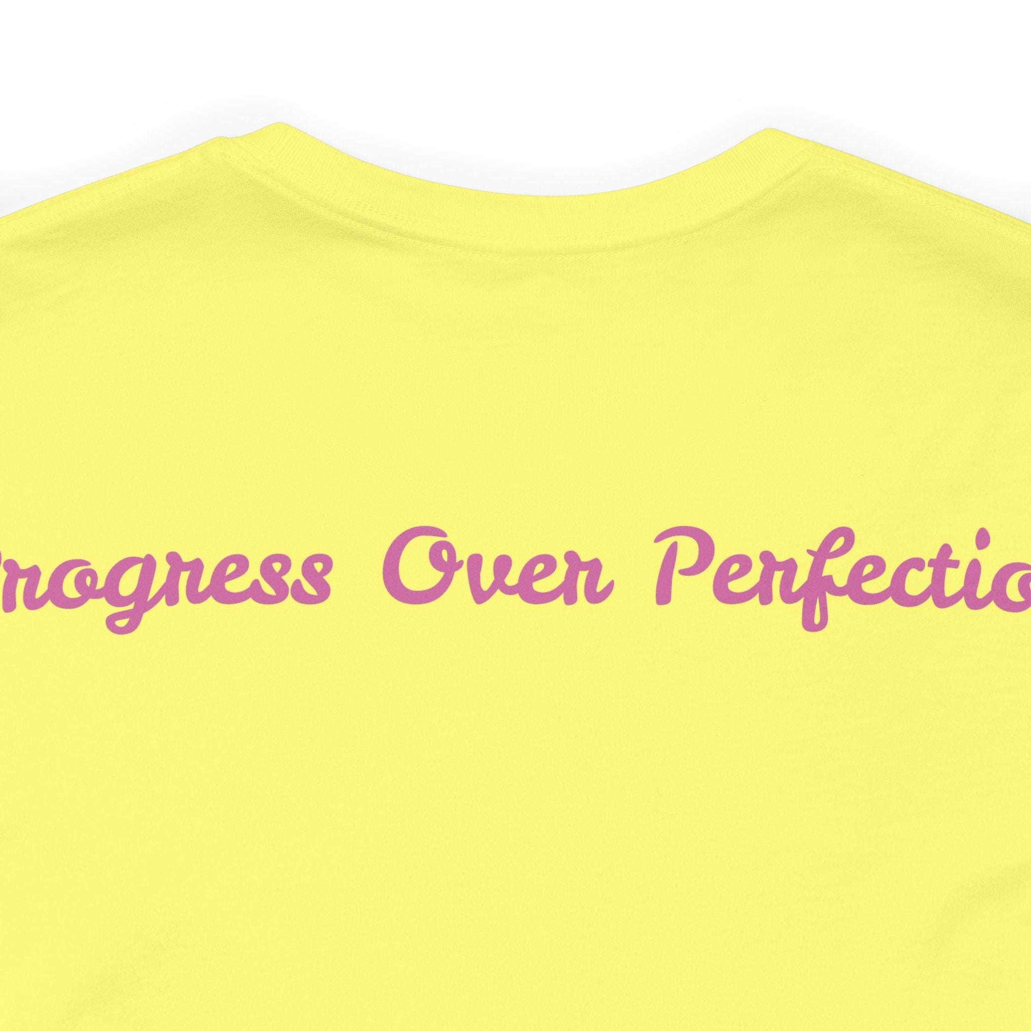 Progress Over Perfection Tee - Bella+Canvas 3001 Yellow Airlume Cotton Bella+Canvas 3001 Crew Neckline Jersey Short Sleeve Lightweight Fabric Mental Health Support Retail Fit Tear-away Label Tee Unisex Tee T-Shirt 17542791736810215359_2048 Printify