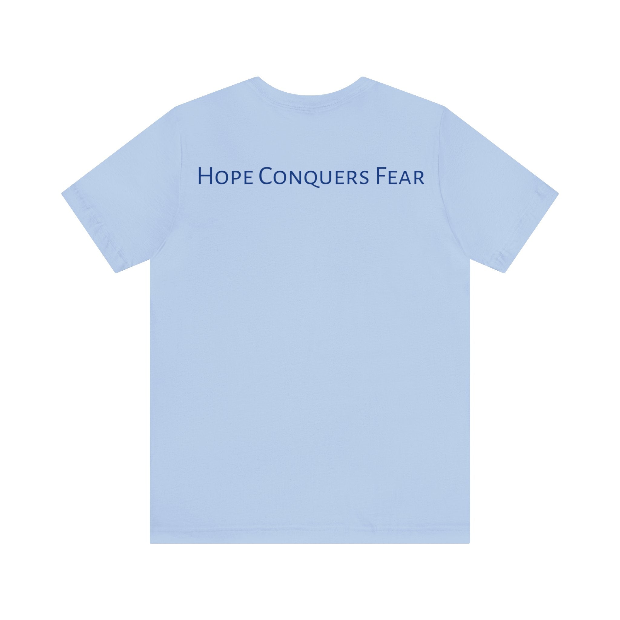 Hope Conquers Fear Jersey Tee - Bella+Canvas 3001 Heather Ice Blue Airlume Cotton Bella+Canvas 3001 Crew Neckline Jersey Short Sleeve Lightweight Fabric Mental Health Support Retail Fit Tear-away Label Tee Unisex Tee T-Shirt 18017075768456301798_2048 Printify