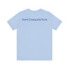 Hope Conquers Fear Jersey Tee - Bella+Canvas 3001 Heather Ice Blue Airlume Cotton Bella+Canvas 3001 Crew Neckline Jersey Short Sleeve Lightweight Fabric Mental Health Support Retail Fit Tear-away Label Tee Unisex Tee T-Shirt 18017075768456301798_2048 Printify