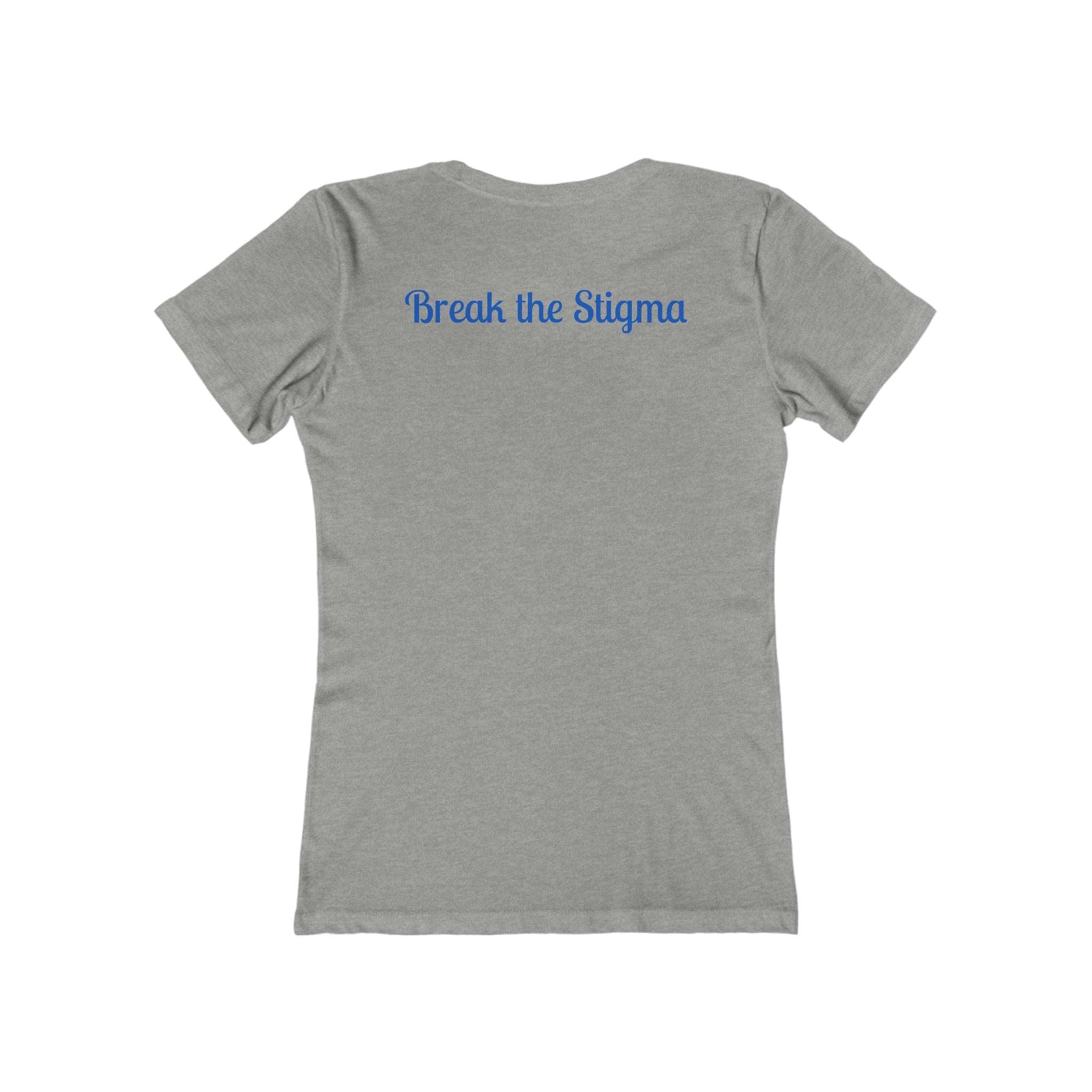 Break the Stigma Boyfriend Tee: stand 4 mental health Heather Grey Awareness Break the Stigma Mental Health Support Pledge Donation slim fit shirt Tee women shirt T-Shirt 2187598633004685578_2048_27117e97-e630-4b0f-830e-bd6bc7285c59 Printify