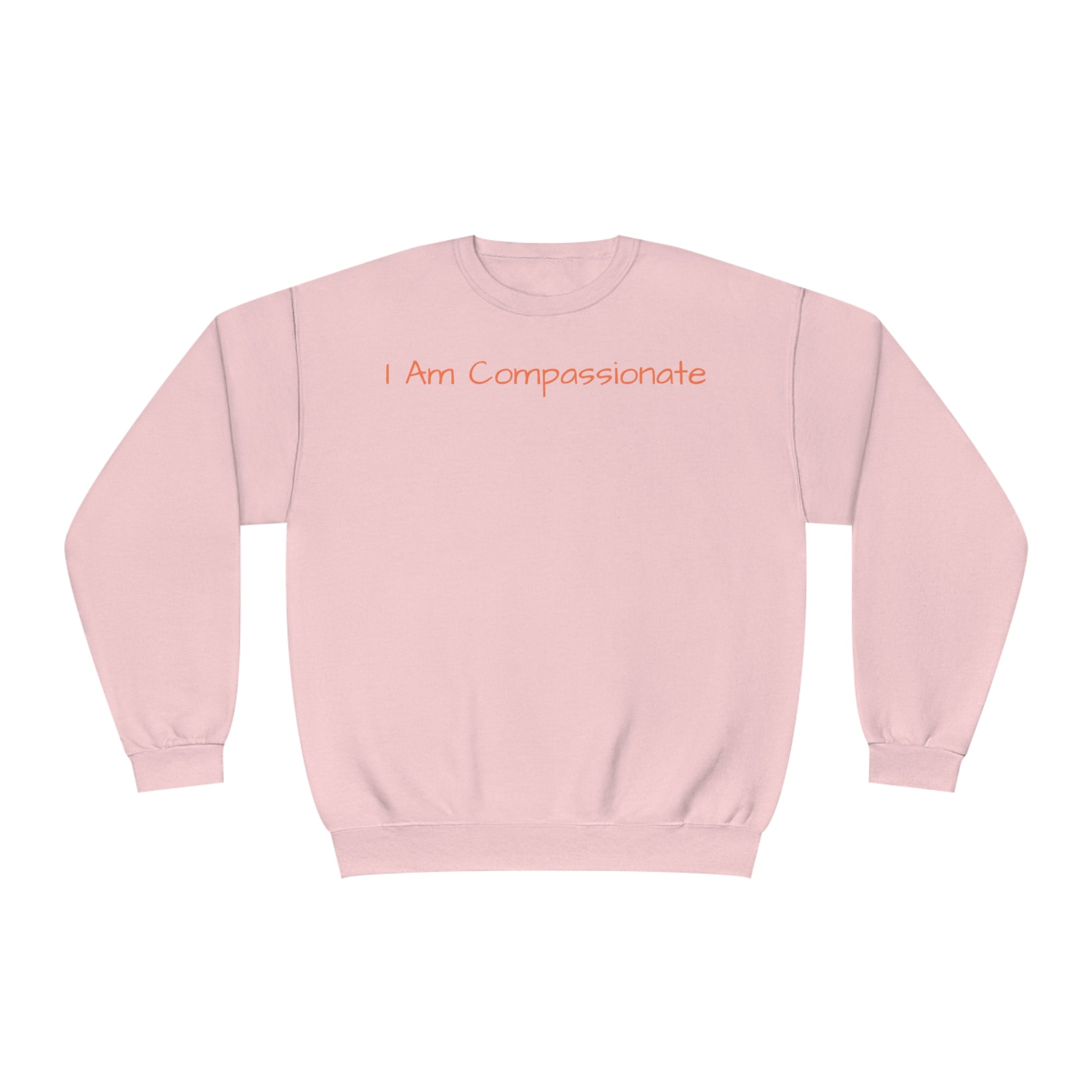 I Am Compassionate Fleece Crew: Sustainable Blend Sandstone Comfy Sweater Cozy Sweatshirt Crewneck Sweatshirt Fleece Pullover Graphic Sweatshirt Men's Sweatshirt Streatwear Sweatshirt Warm Outerwear Women's Sweatshirt Sweatshirt 4227746733907947467_2048 Printify