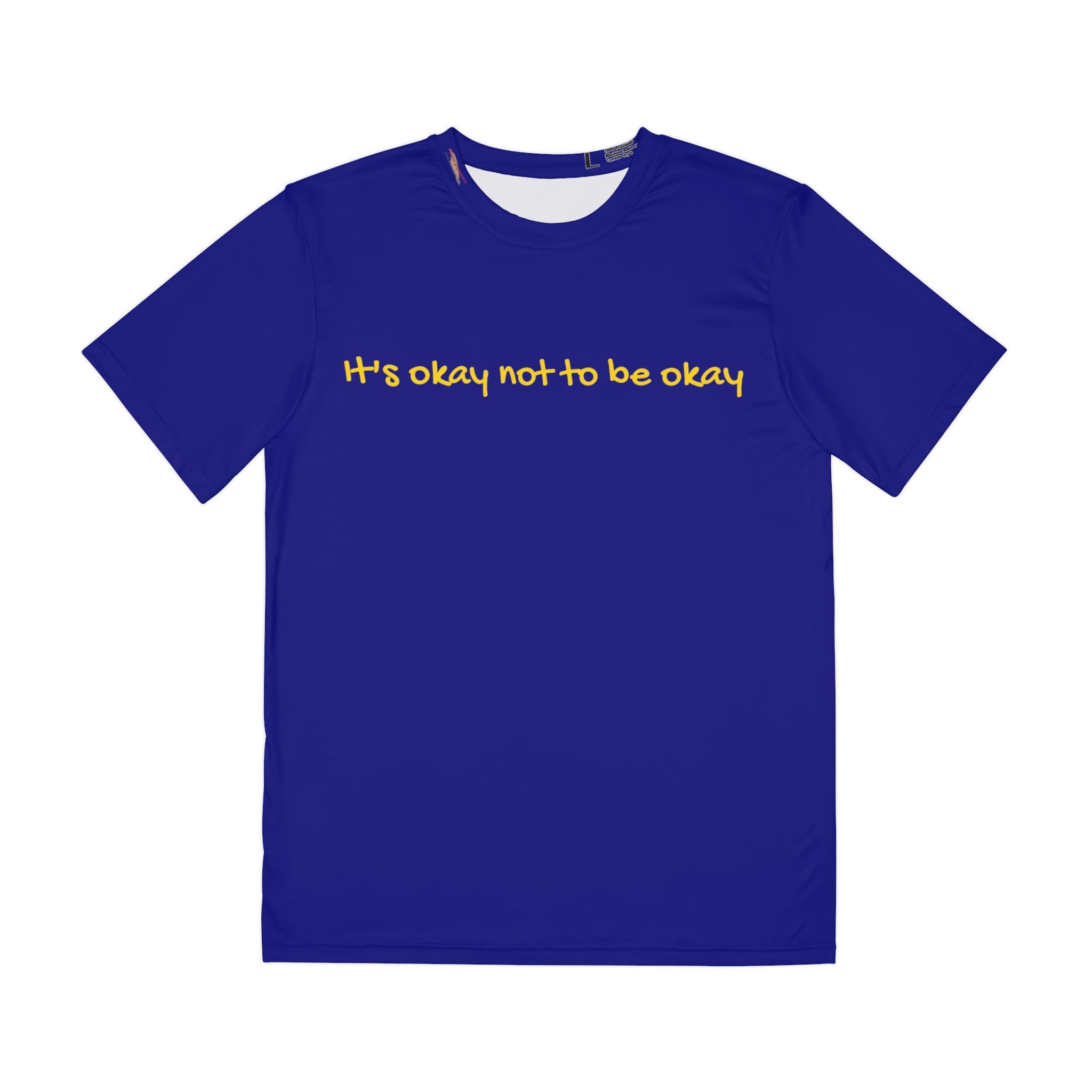It's Okay to Not Be Okay T-shirt Comfort in Vulnerability Athleisure Wear Comfort Mental Health Pledge Donation Polyester Vulnerability All Over Prints 475851284751096032_2048 Printify