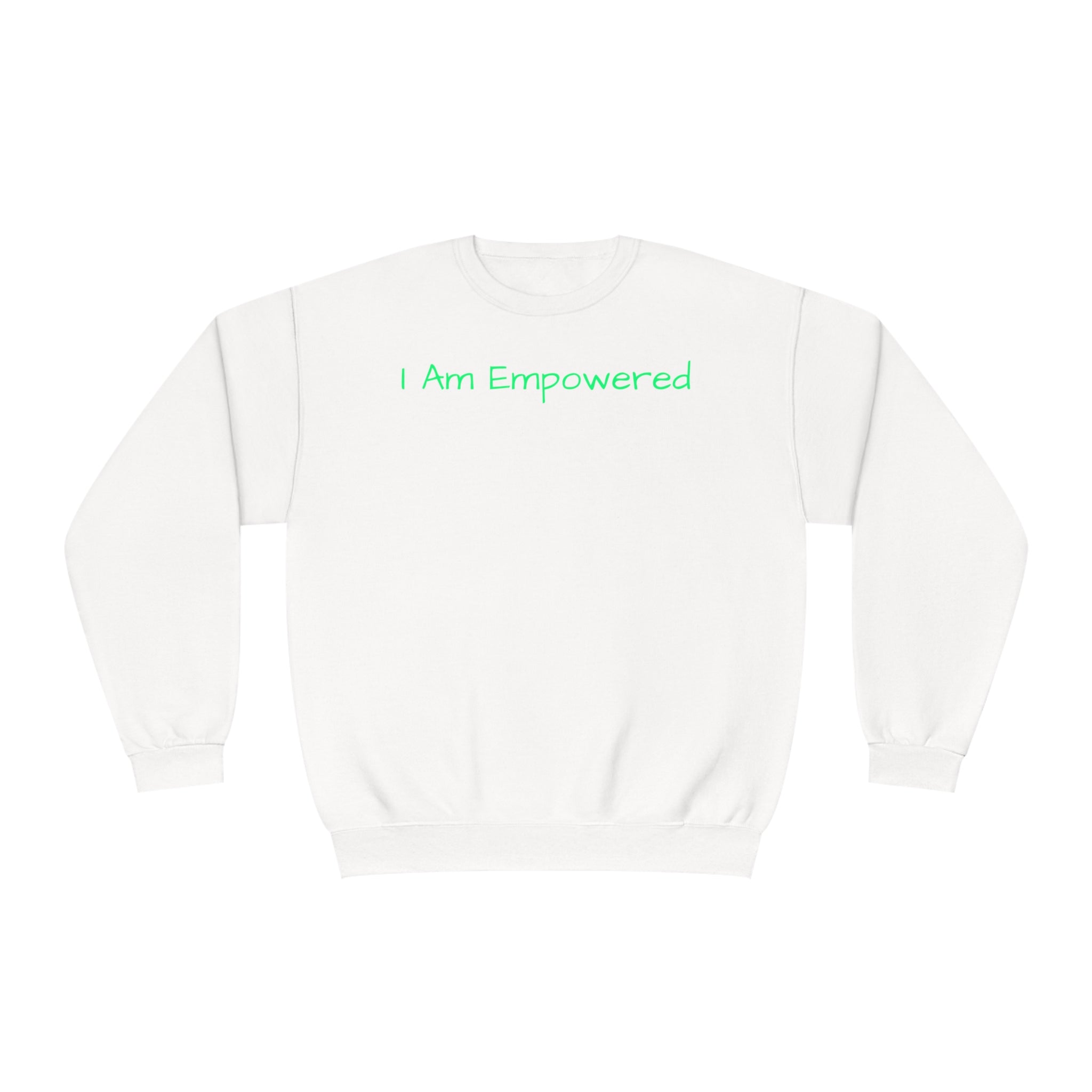 I Am Empowered Fleece Sweatshirt - Style Guaranteed Sandstone Comfy Sweater Cozy Sweatshirt Crewneck Sweatshirt Fleece Pullover Graphic Sweatshirt Men's Sweatshirt Streatwear Sweatshirt Warm Outerwear Women's Sweatshirt Sweatshirt 6615089419677712031_2048 Printify