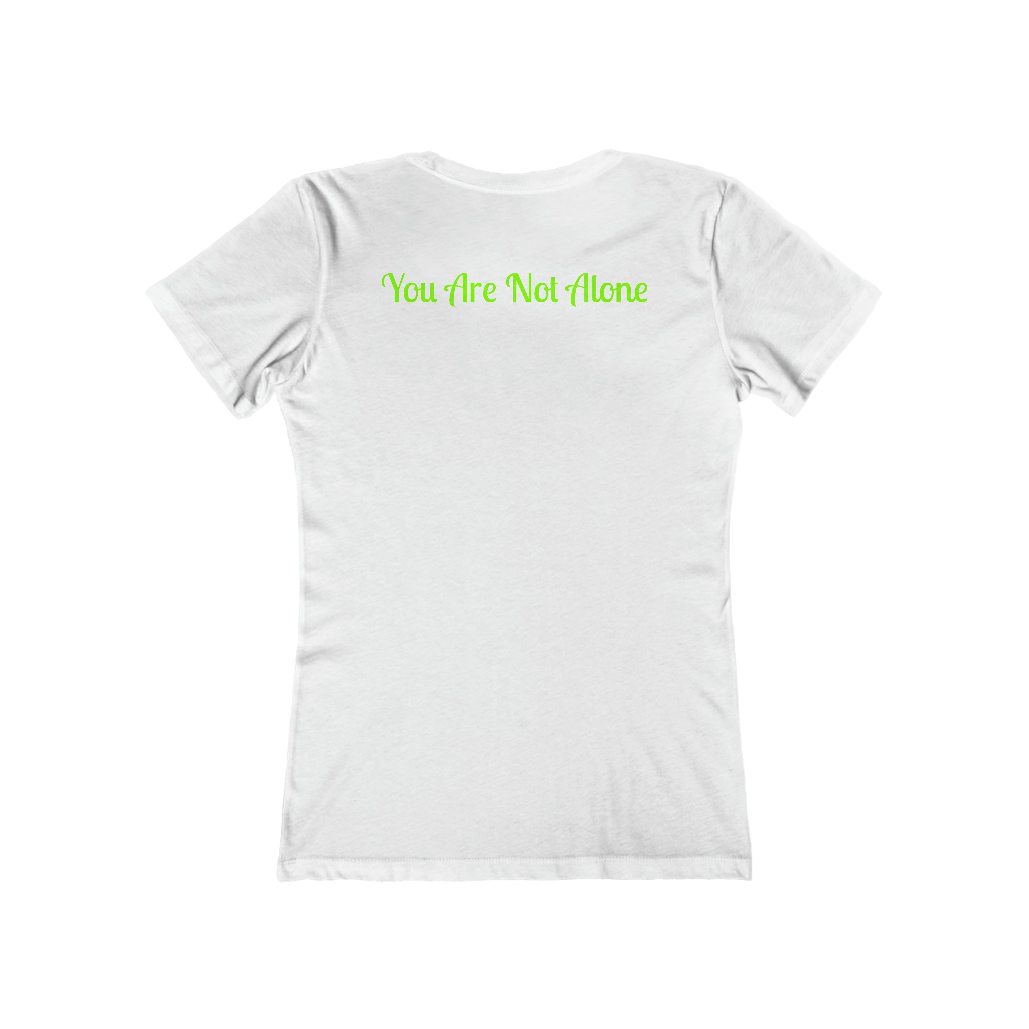 You Are Not Alone Boyfriend Tee: Stand Together Solid White Awareness Break the Stigma Mental Health Support Pledge Donation slim fit shirt Tee women shirt T-Shirt 8282019870666075211_2048_e7d1cb40-7958-45df-bd56-d9617618f4eb Printify